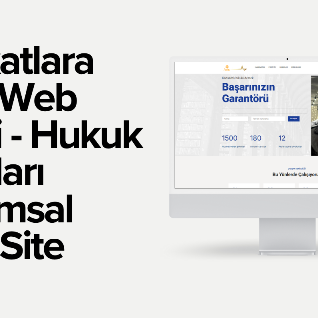 Avukat Hukuk Bürosu Özel Web Tasarım ve SEO Çalışması