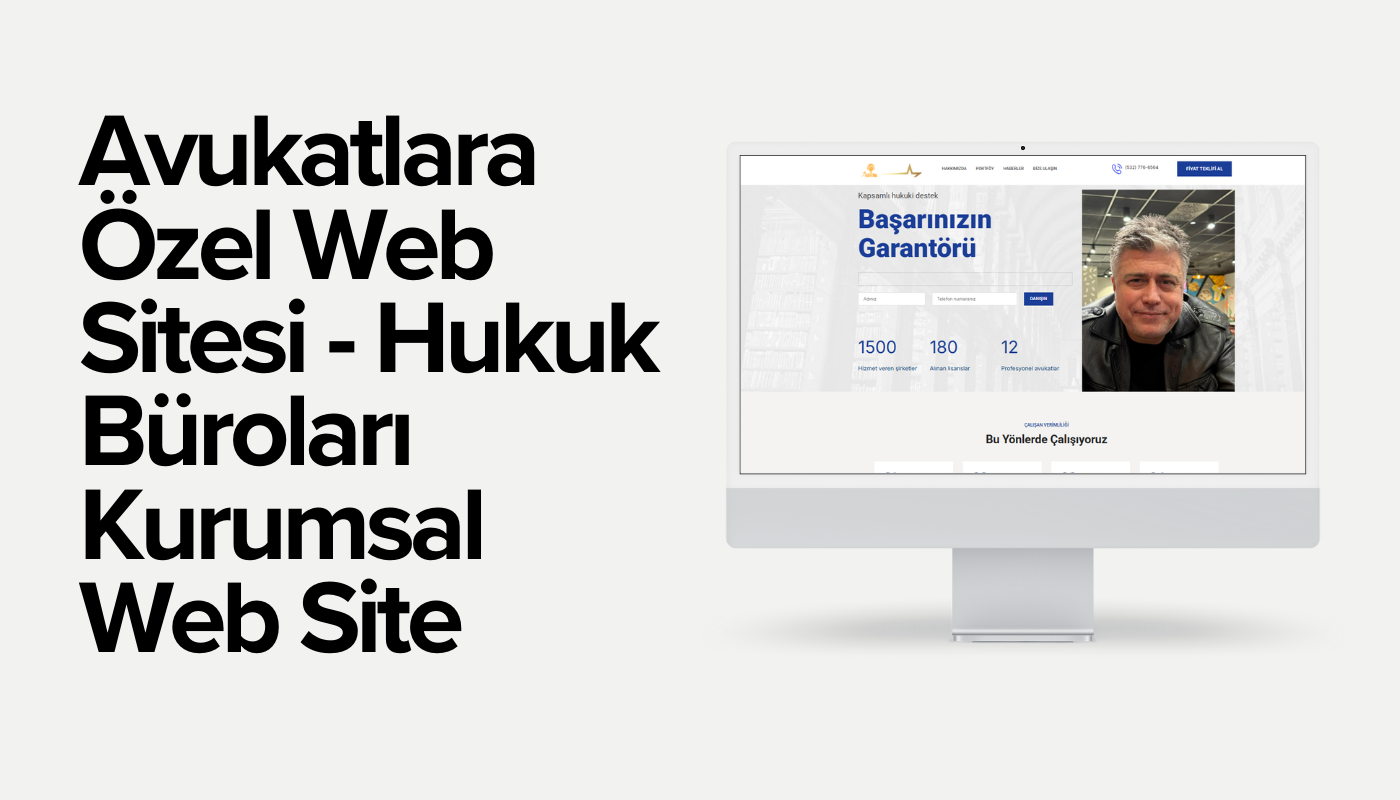 Avukat Hukuk Bürosu Özel Web Tasarım ve SEO Çalışması