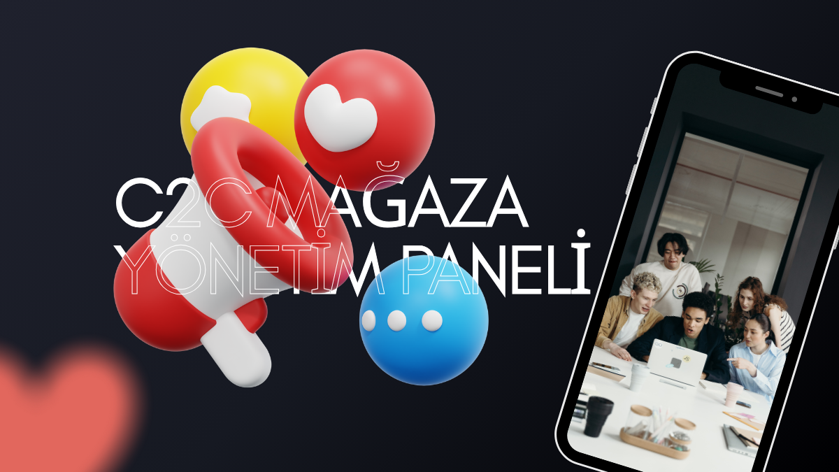 C2C Mağaza Yönetim Paneli