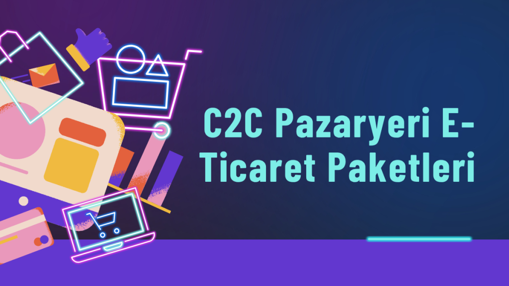 C2C Pazaryeri E-Ticaret Paketleri