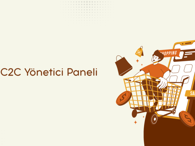 C2C Yönetici Paneli