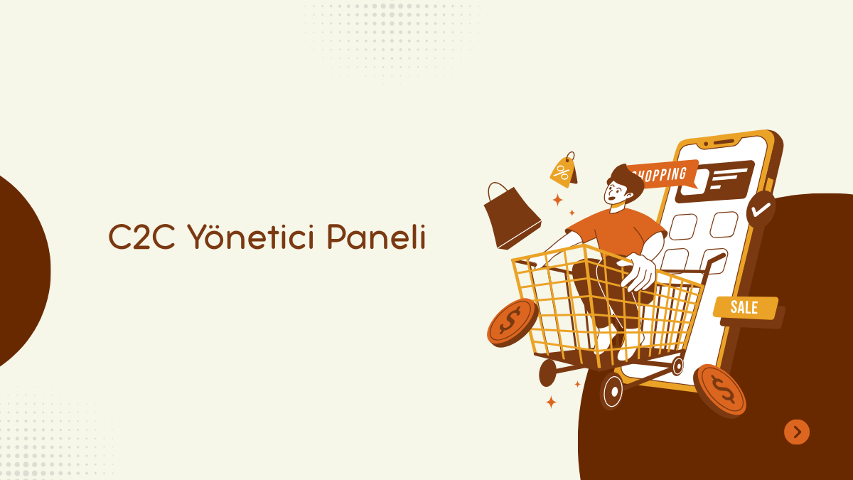 C2C Yönetici Paneli
