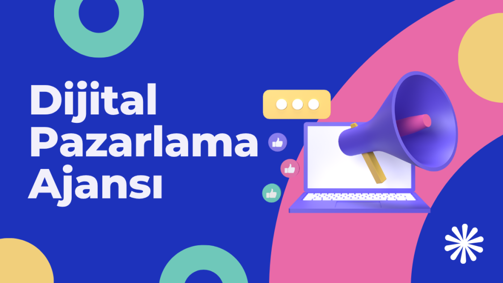 Dijital Pazarlama Ajansı