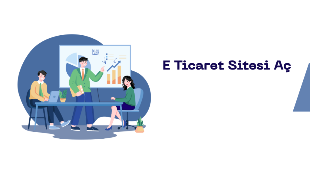 E Ticaret Sitesi Aç