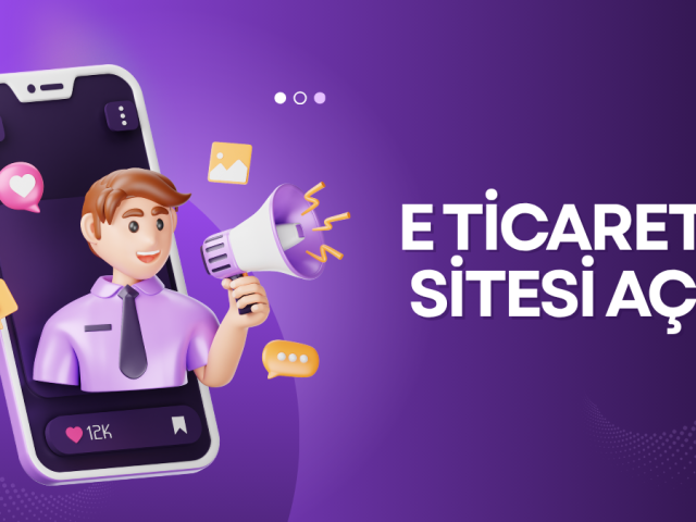 E Ticaret Sitesi Aç