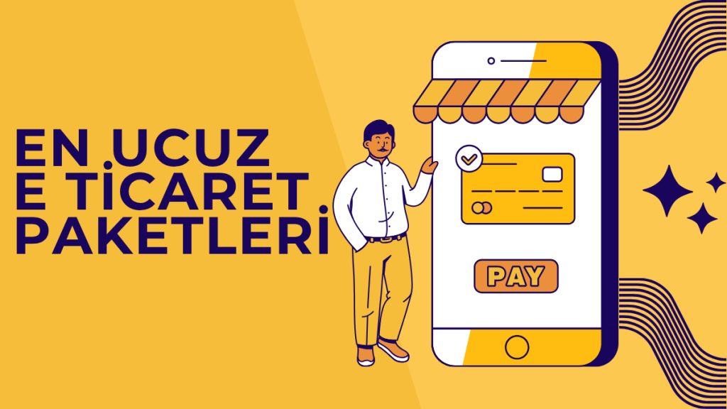 En Ucuz E Ticaret Paketleri