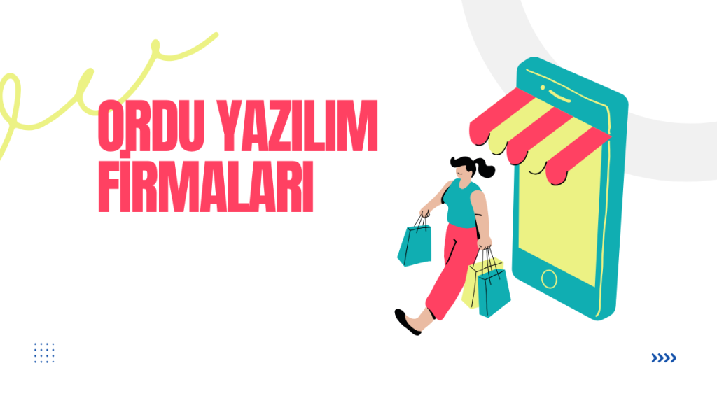 Ordu Yazılım Firmaları