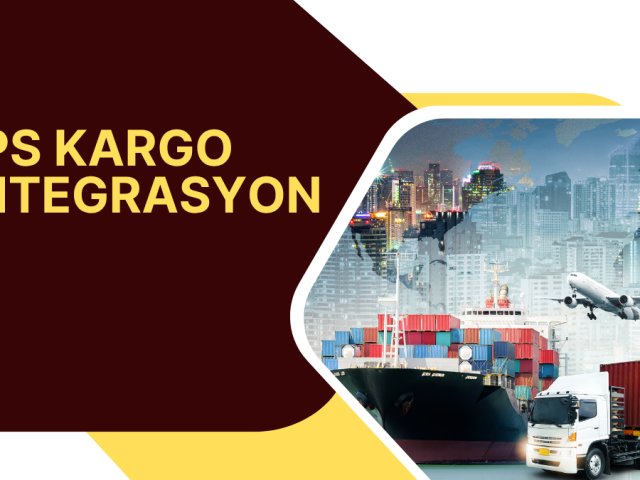 UPS Kargo Entegrasyon