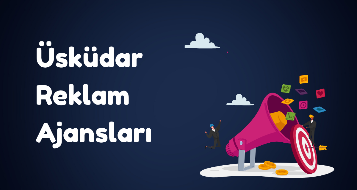 uskudar-reklam-ajanslari Üsküdar Reklam Ajansları