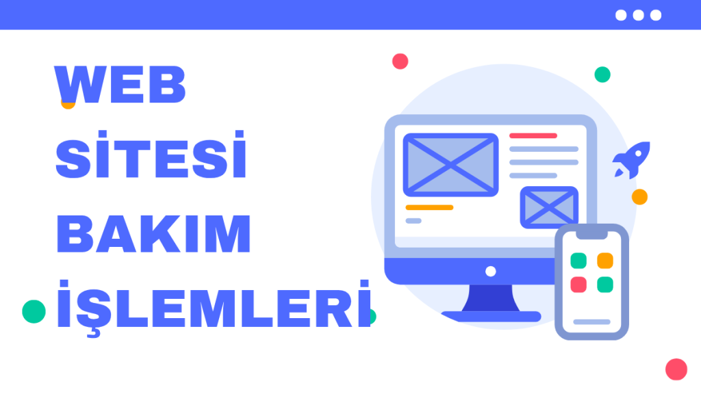 Web Sitesi Bakım İşlemleri