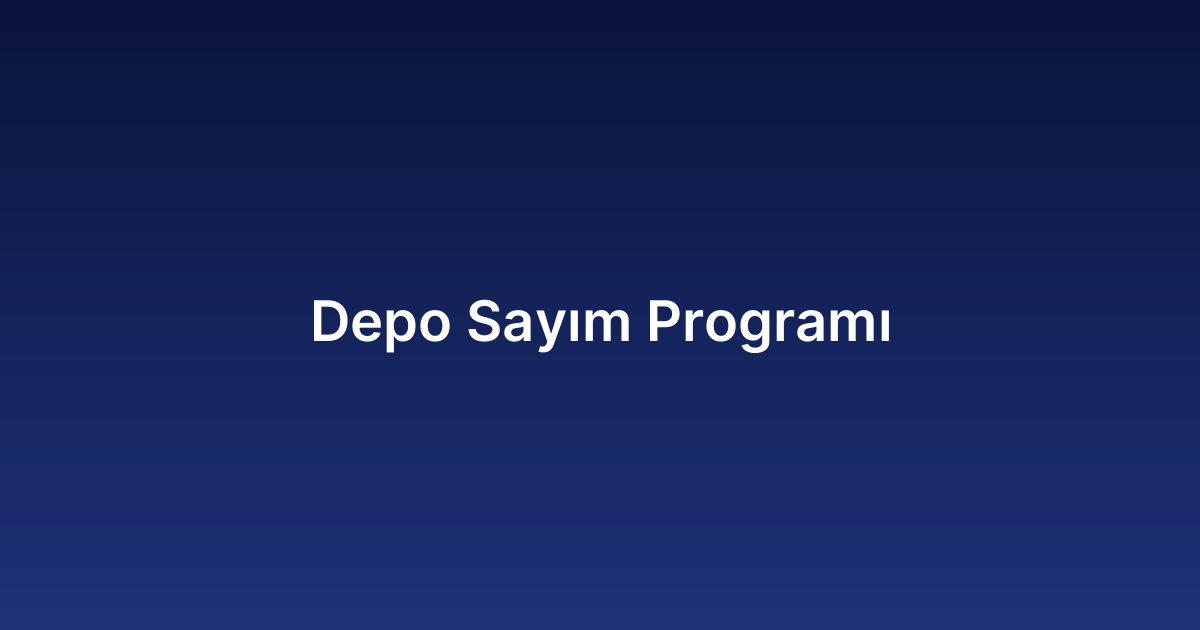 Depo Sayım Programı