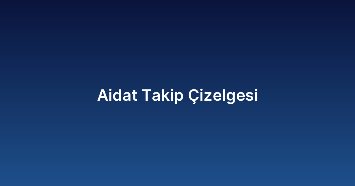 Aidat Takip Çizelgesi