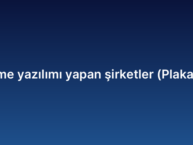 Görüntü işleme yazılımı yapan şirketler (Plaka/Yüz tanıma)