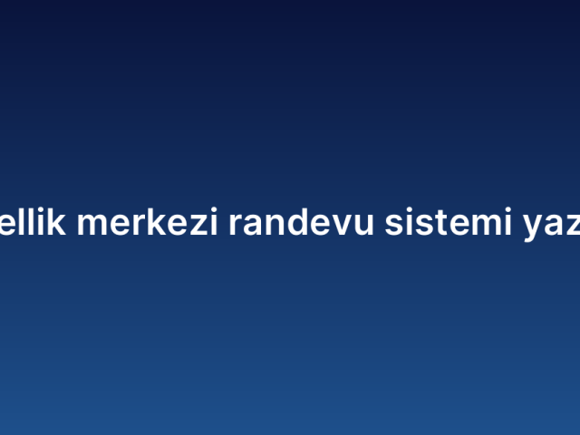 Güzellik merkezi randevu sistemi yazılımı