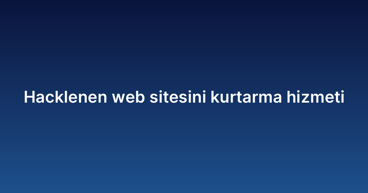 Hacklenen web sitesini kurtarma hizmeti