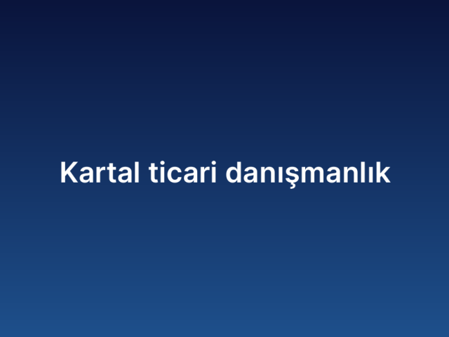 Kartal Ticari Danışmanlık