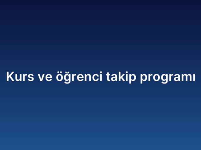 Kurs ve öğrenci takip programı