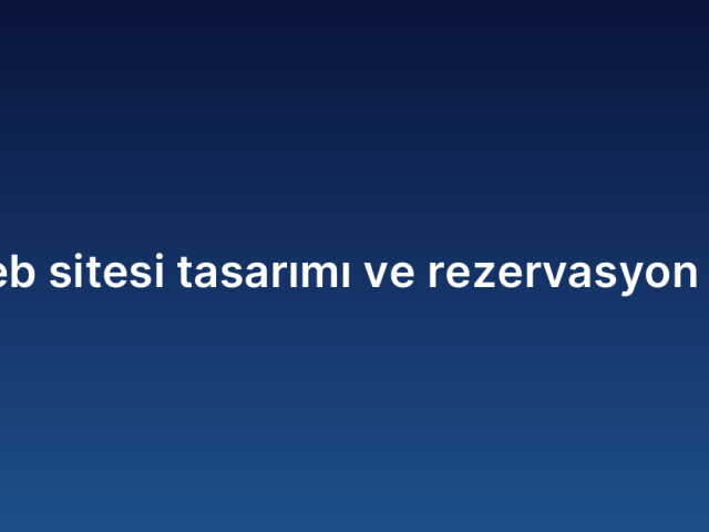 Otel web sitesi tasarımı ve rezervasyon sistemi