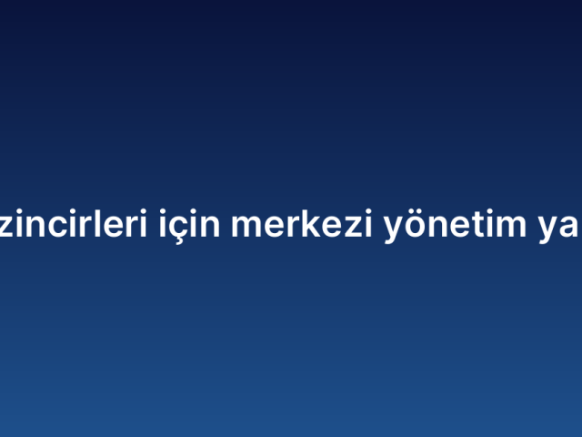 Otel zincirleri için merkezi yönetim yazılımı