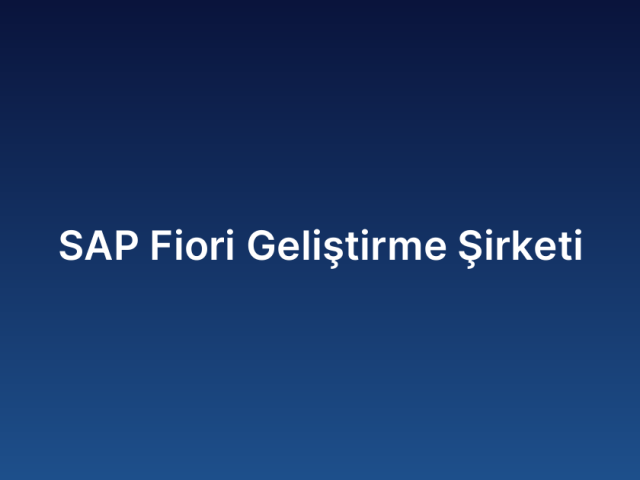 SAP Fiori Geliştirme Şirketi