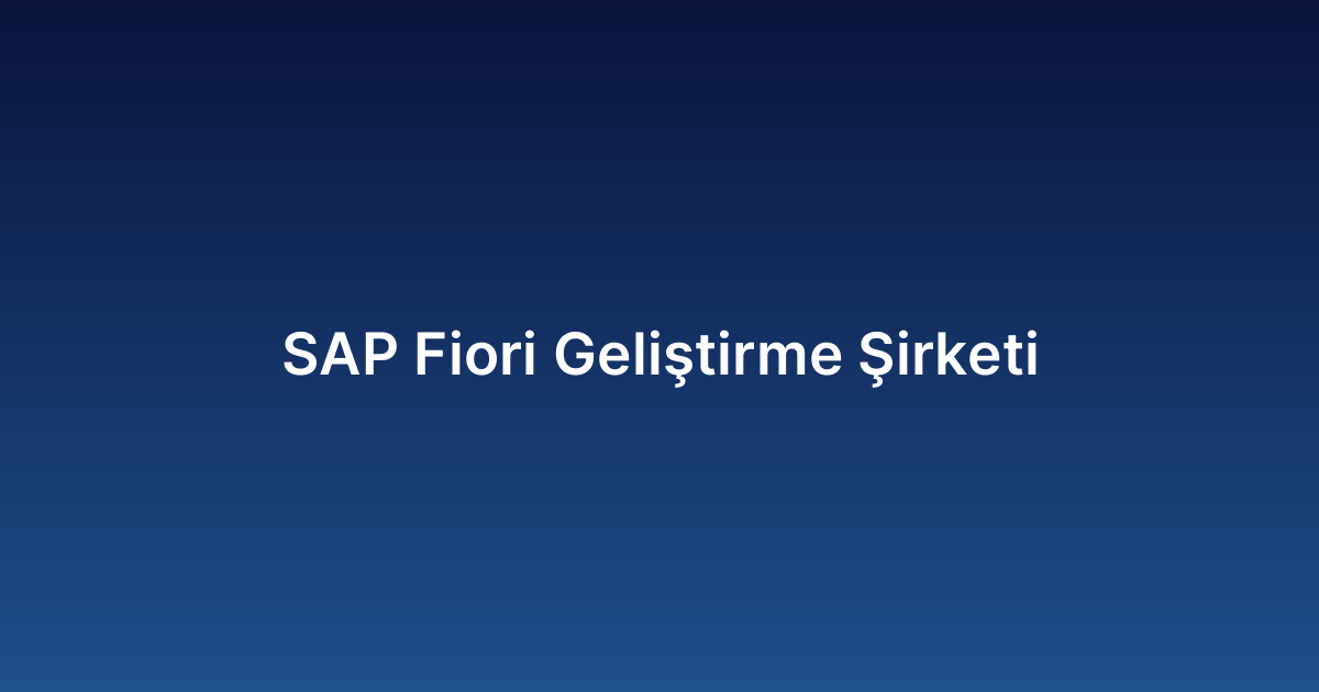 SAP Fiori Geliştirme Şirketi
