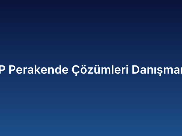 SAP Perakende Çözümleri Danışmanlık