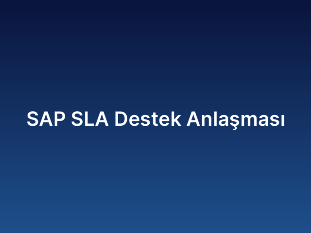 SAP SLA Destek Anlaşması