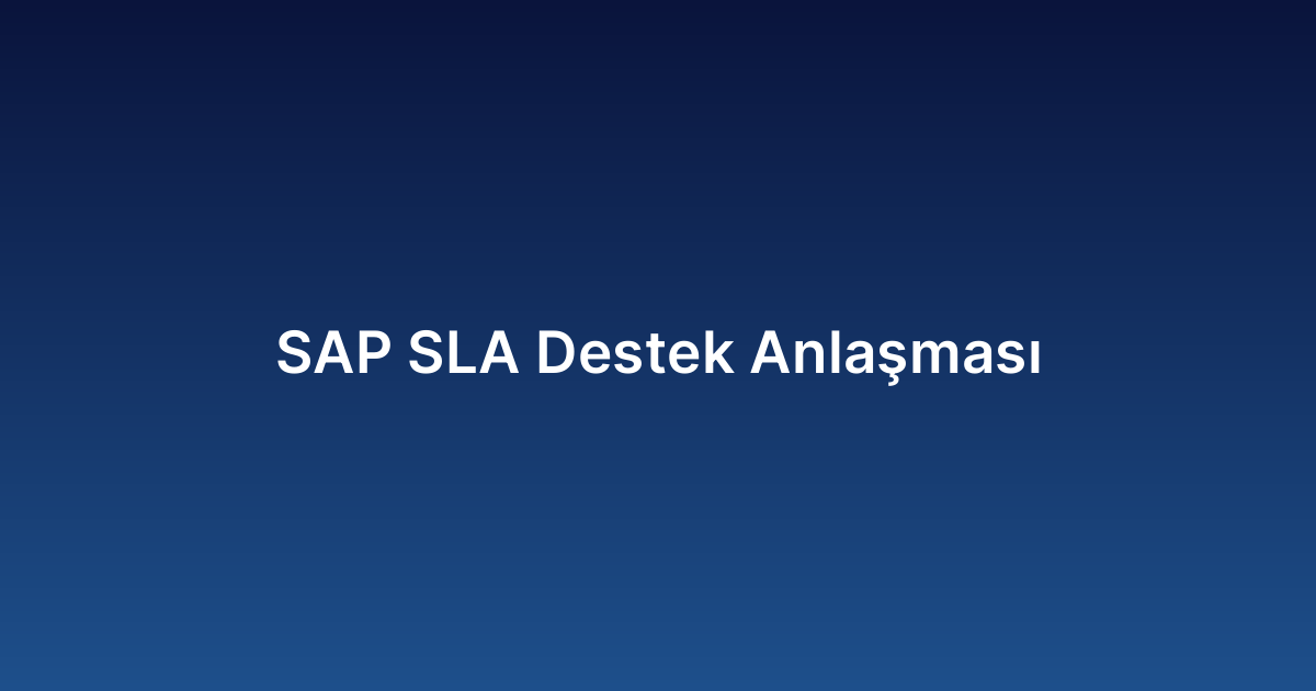 SAP SLA Destek Anlaşması