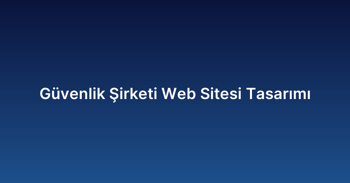Güvenlik Şirketi Web Sitesi Tasarımı