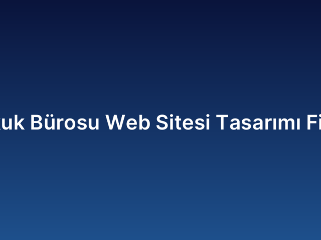 Hukuk Bürosu Web Sitesi Tasarımı Fiyatı