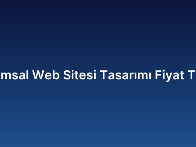 Kurumsal Web Sitesi Tasarımı Fiyat Teklifi