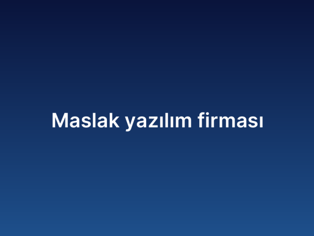 Maslak yazılım firması