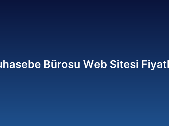Muhasebe Bürosu Web Sitesi Fiyatları