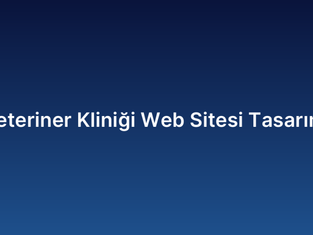 Veteriner Kliniği Web Sitesi Tasarımı