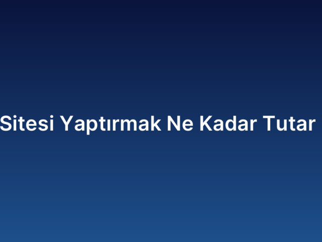 Web Sitesi Yaptırmak Ne Kadar Tutar 2026