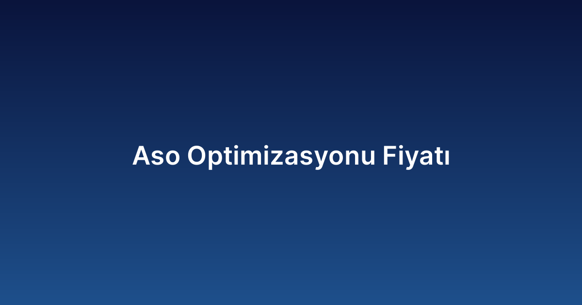 Aso Optimizasyonu Fiyatı