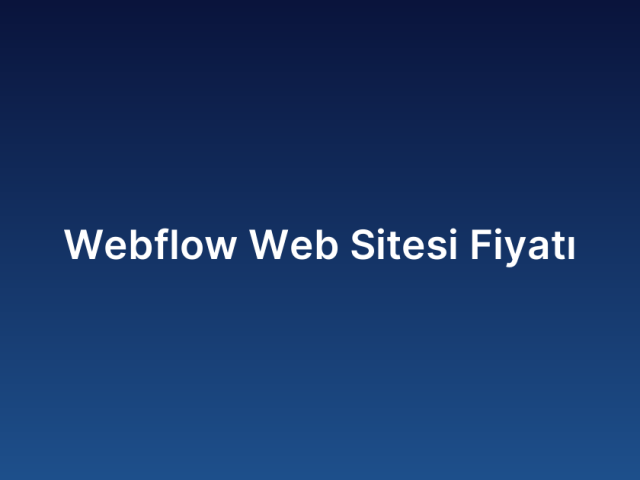 Webflow Web Sitesi Fiyatı