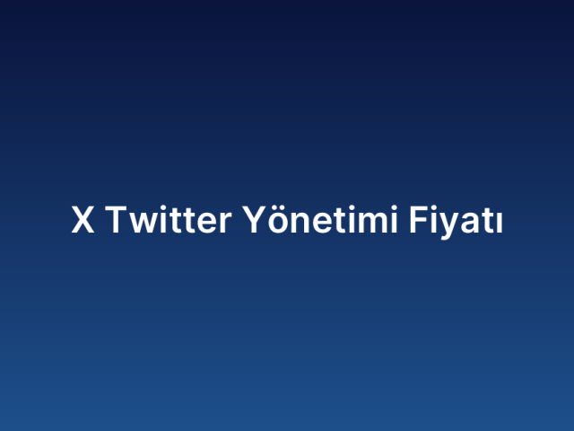 X Twitter Yönetimi Fiyatı