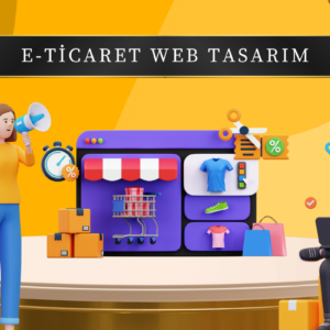 E-Ticaret Web Tasarım