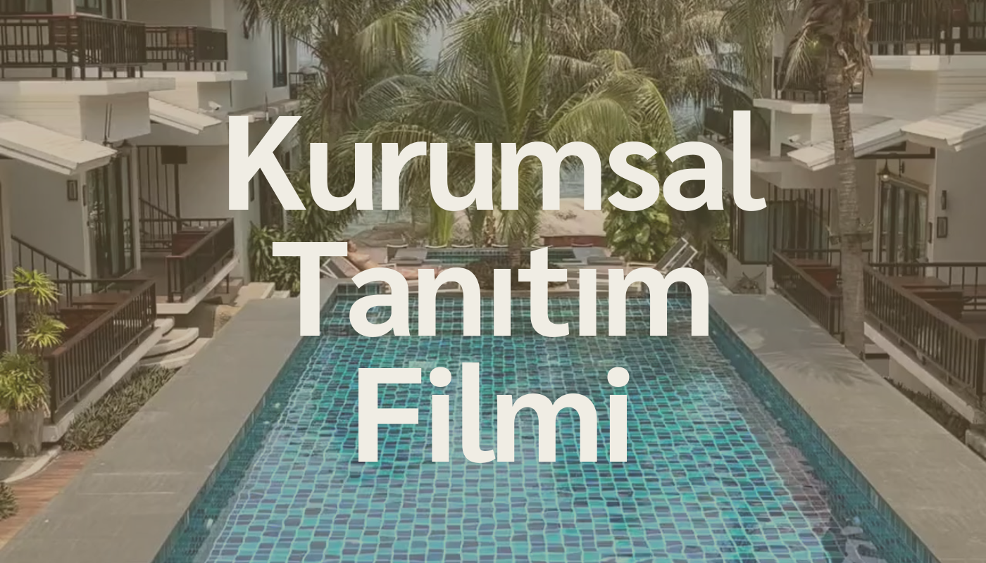Kurumsal Tanıtım Filmi
